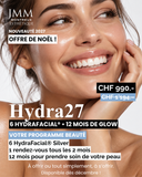 Hydra27 • 6 HYDRAFACIAL® • 12 MOIS DE GLOW